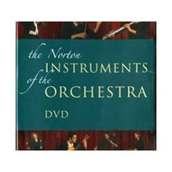 Instruments of the Orchestra, The Enjoyment of Music: an Introduction to Perceptive Listening, Tenth Edition