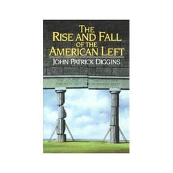 ISBN Rise and Fall of the American Left livre politique Anglais
