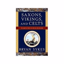 ISBN Saxons, Vikings, and Celts: The Genetic Roots of Britain and Ireland, histoire, Anglais, 336 pages