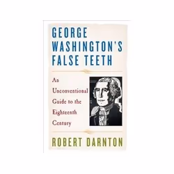 ISBN George Washington's False Teeth, politique, Anglais, 224 pages