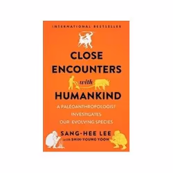 ISBN Close Encounters with Humankind: A Paleoanthropologist Investigates Our Evolving Species, Biologie, Anglais, Couverture  ...