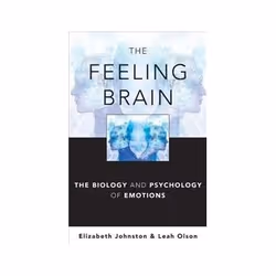 ISBN Feeling Brain: The Biology and Psychology of Emotions, Anglais, Couverture rigide, 256 pages