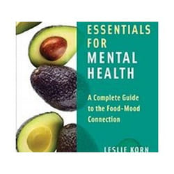 ISBN Nutrition Essentials for Mental Health : A Complete Guide to the Food-Mood Connection livre Santé, esprit et corps Anglais Couverture rigide