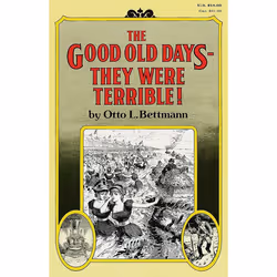 ISBN The Good Old Days–They Were Terrible!, Livre broché, 224 pages