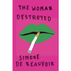 ISBN The Woman Destroyed, Anglais, Livre broché, 256 pages