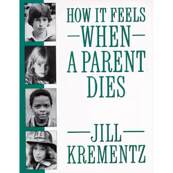 ISBN How It Feels When a Parent Dies, Livre broché, 128 pages