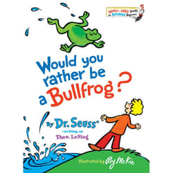 ISBN Would You Rather Be a Bullfrog? Couverture rigide