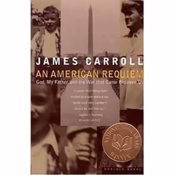 ISBN American Requiem : God, My Father, and the War That Came Between Us, histoire, Anglais, 279 pages