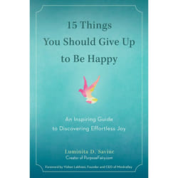 ISBN 15 Things You Should Give Up to Be Happy livre