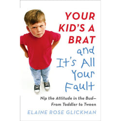 ISBN Your Kid’s a Brat and It’s All Your Fault livre Fiction Anglais