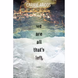 ISBN We Are All That’s Left, Couverture rigide, 400 pages