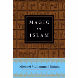 ISBN Magic In Islam, Livre broché, 256 pages