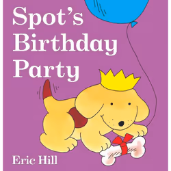 ISBN Spot’s Birthday Party, Anglais, Couverture rigide, 24 pages