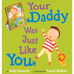 ISBN Your Daddy Was Just Like You, Anglais, Couverture rigide, 32 pages