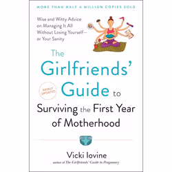 ISBN The Girlfriends’ Guide to Surviving 1st year mother, Livre broché, 288 pages