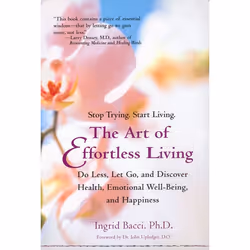 ISBN The Art of Effortless Living, Livre broché, 256 pages