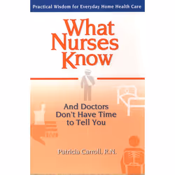 ISBN What Nurses Know and Doctors Don’t Have Time to Tell You, Livre broché, 336 pages
