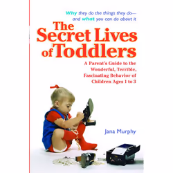 ISBN The Secret Lives of Toddlers, Livre broché, 256 pages