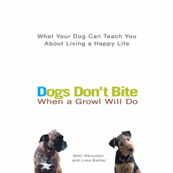 ISBN Dogs Don’t Bite When a Growl Will Do, Livre broché, 304 pages