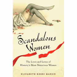 ISBN Scandalous Women, biographie, Anglais, Livre broché, 320 pages