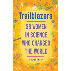 ISBN Trailblazers: 33 Women in Science Who Changed the World