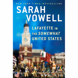 ISBN Lafayette in the Somewhat United States, biographie, Anglais, Livre broché, 288 pages