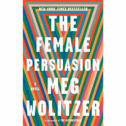 ISBN The Female Persuasion, Anglais, Livre broché, 480 pages