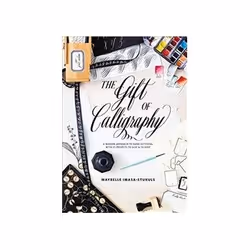 ISBN Gift Of Calligraphy: A Modern Approach to Hand Lettering with 25 Projects to Give &amp; to Keep, Anglais, Couverture rig ...