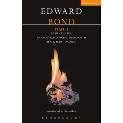ISBN Bond Plays: 2 (Lear; The Sea; Narrow Road to the Deep North; Black Mass; Passion), Anglais, Livre broché, 272 pages