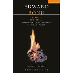 ISBN Bond Plays: 2 (Lear; The Sea; Narrow Road to the Deep North; Black Mass; Passion)
