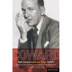 ISBN Coward Plays: 3 (Design for Living; Cavalcade; Conversation Piece; Tonight at 8.30 (i); Still Life), classiques, Anglais ...