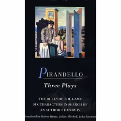 ISBN Pirandello Three Plays (The Rules of the Game; Six Characters in Search of an Author; Henry IV), classiques, Anglais, Li ...