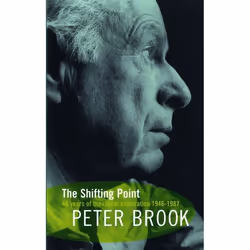 ISBN The Shifting Point (Forty Years of Theatrical Exploration, 1946-87), biographie, Anglais, Livre broché, 272 pages