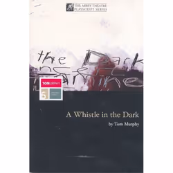 ISBN A Whistle In The Dark, Théatre, Anglais, Livre broché, 112 pages