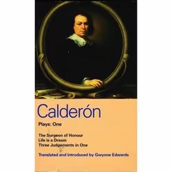 ISBN Calderon Plays 1 (The Surgeon of Honour; Life is a Dream; Three Judgements in One), classiques, Anglais, Livre broché, 3 ...