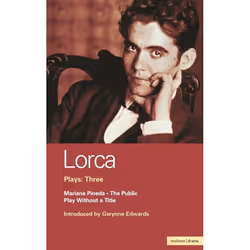 ISBN Lorca Plays: 3 (The Public; Play without a Title; Mariana Pineda), Anglais, Livre broché, 208 pages