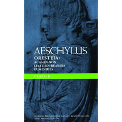 ISBN Aeschylus Plays: II (The Oresteia; Agamemnon; The Libation-bearers; The Eumenides)