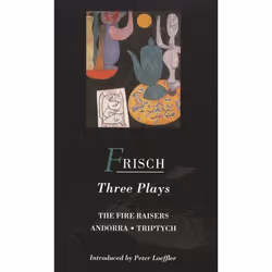 ISBN Frisch Three Plays (Fire Raisers; Andorra; Triptych), classiques, Anglais, Livre broché, 356 pages