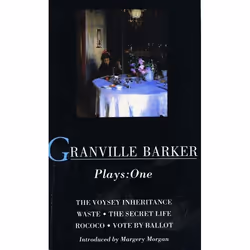 ISBN Granville Barker Plays: 1 (Voysey Inheritance; Waste; The Secret Life; Rococo; Vote by Ballot), Anglais, Livre broché, 4 ...