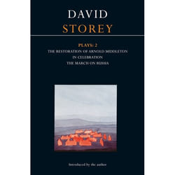 ISBN Storey Plays: 2 (Restoration of Arnold Middleton; In Celebration; March on Russia)