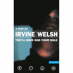ISBN You'll Have Had Your Hole, Théatre, Anglais, Livre broché, 76 pages