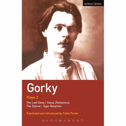 ISBN Gorky Plays: 2 (The Zykovs; Egor Bulychov; Vassa Zheleznova (The Mother); The Last Ones), classiques, Anglais, Livre bro ...