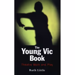 ISBN The Young Vic Theatre Book, Anglais, Livre broché, 288 pages