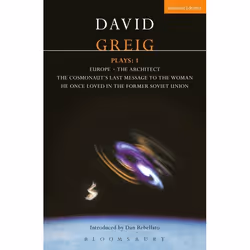 ISBN Greig Plays:1 (Europe; The Architect; The Cosmonaut's Last Message...), Anglais, Livre broché, 336 pages