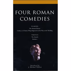ISBN Four Roman Comedies (The Haunted House;Casina; or A Funny Thing Happened on the Way to the Wedding;Eunuch;Brothers), soc ...