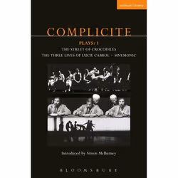 ISBN Complicite Plays: 1 (Street of Crocodiles; Mnemonic; The Three Lives of Lucie Cabrol), Théatre, Anglais, Livre broché, 2 ...