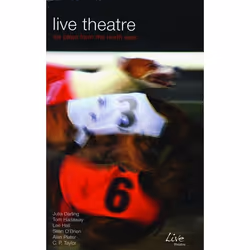ISBN Live Theatre: Six Plays from the North East (Filletting Machine; My Heart's Delight; Shooting the Legend; Wittengenstein ...