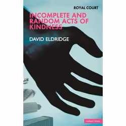 ISBN Incomplete and Random Acts of Kindness, Anglais, Livre broché, 112 pages