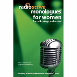 ISBN Radioactive Monologues for Women (For Radio, Stage and Screen), Théatre, Anglais, Livre broché, 128 pages