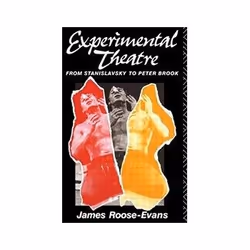 ISBN Experimental Theatre: From Stanislavsky to Peter Brook, Théatre, Anglais, 260 pages